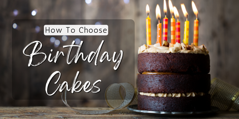 choose birthday cakes
